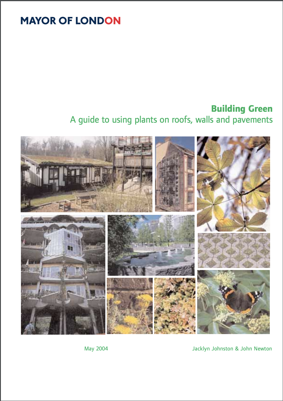 Building Green - a guide to using plants on roofs, walls and pavements